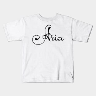 Pick your name. Aria Kids T-Shirt